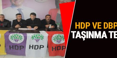HDP ve DBP'den taşınma tepkisi