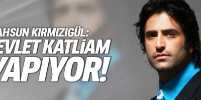 Kırmızıgül: Nasıl bu kadar zalim oldunuz ey Başbakan?