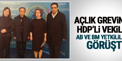 Açlık grevindeki HDP’li vekiller, AB ve BM yetkilileriyle görüştü