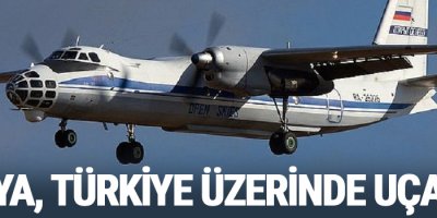 Rusya, Türkiye üzerinde uçacak