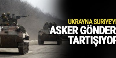 Ukrayna Suriye'ye asker göndermeyi tartışıyor
