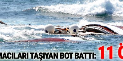 Sığınmacıları taşıyan bot battı: 11 ölü