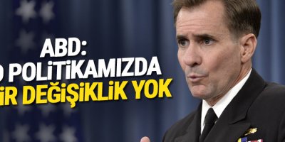 ABD: PYD politikamızda hiçbir değişiklik yok