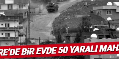 Cizre’de bir evde 50 yaralı mahsur