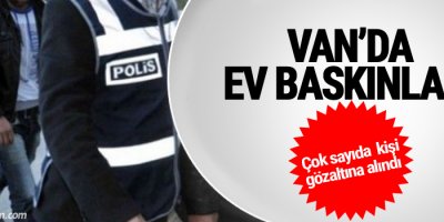 Van'da ev baskınları:10 gözaltı