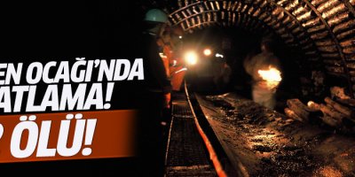 Maden ocağında patlama