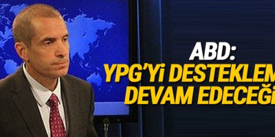 ABD: YPG’yi desteklemeye devam edeceğiz