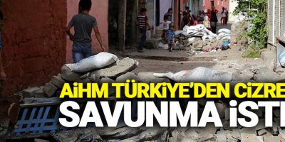 AİHM Türkiye’den Cizre için savunma istedi