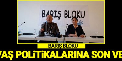 Barış Bloku: Savaş politikalarına son verin