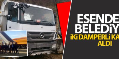 Esendere Belediyesi iki Damperli kamyon aldı