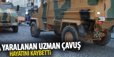 Sur’da yaralanan uzman çavuş hayatını kaybetti
