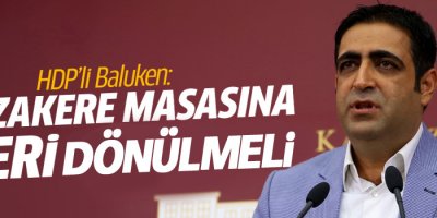 HDP'li Baluken: Tekrar müzakere masasına geri dönülmeli