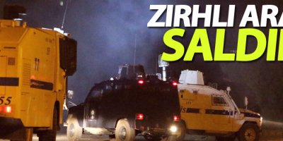 Zırhlı araca silahlı saldırı