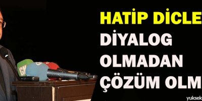 Hatip Dicle: Diyalog olmadan çözüm olmaz