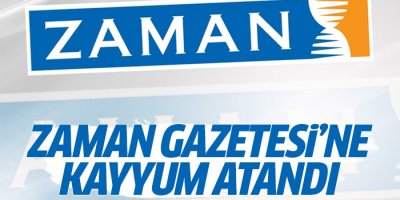 Zaman Gazetesi'ne kayyum atandı