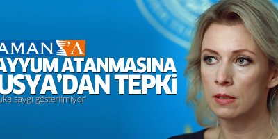 Rusya'dan Zaman'a kayyum atanmasına tepki