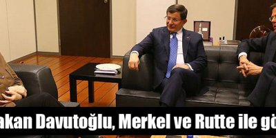 Davutoğlu, Merkel ve Rutte ile bir araya geldi