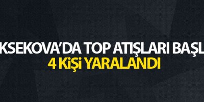 Yüksekova'da top atışları başladı: 4 yaralı