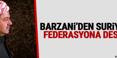 Barzani'den Suriye'de federasyona destek