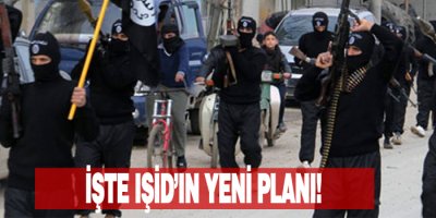 İşte IŞİD'in yeni planı