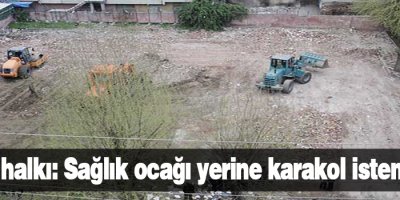 Bağlar halkı: Sağlık ocağı yerine karakol istemiyoruz