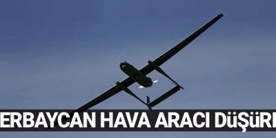 Azerbaycan, Ermenistan’a ait hava aracını düşürdü!