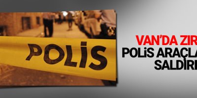 Van’da zırhlı polis araçlarına saldırı