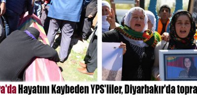 Yüksekova'da yaşamını yitiren YPS'liler, Diyarbakır'da toprağa verildi