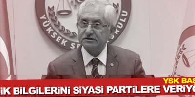 YSK Başkanı: Kimlik bilgilerini siyasi partilere veriyoruz