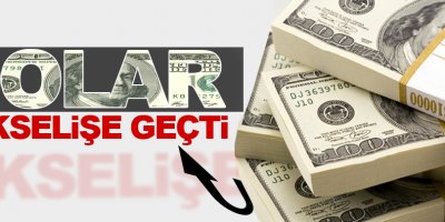 Dolar yükselişe geçti