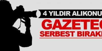 4 yıldır alıkonulan Gazeteci serbest bırakıldı