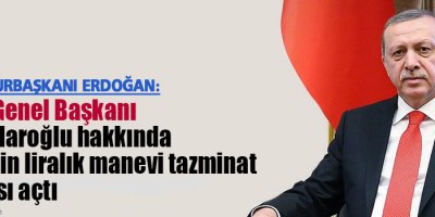 Erdoğan’dan Kılıçdaroğlu’na suç duyurusu