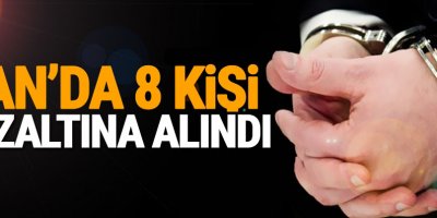 Van'da 8 Kişi Gözaltına Alındı