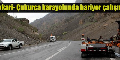 Hakkari- Çukurca karayolunda bariyer çalışması