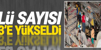Ölü Sayısı 233'e Yükseldi