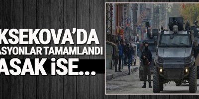 Yüksekova'da Operasyonlar Tamamlandı, Yasak ise...