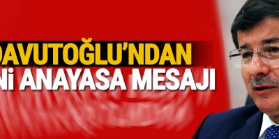 Davutoğlu’ndan yeni anayasa mesajı: Üç başlık var, biraz demlenmeye bırakmalı
