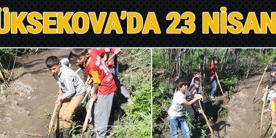 Yüksekova'da 23 Nisan