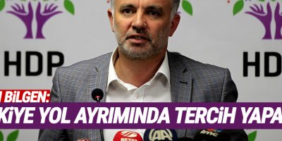 Bilgen: Türkiye yol ayrımında tercih yapacak