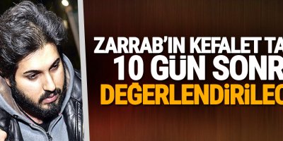 ABD mahkemesi Reza Zarrab'ın kefalet talebini 10 gün sonra değerlendirecek