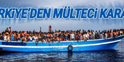 Türkiye'den Mülteci Kararı