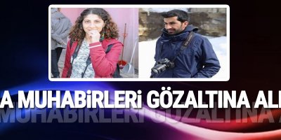 Diha Muhabirleri Gözaltına alındı