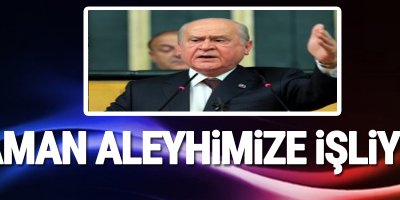 Bahçeli: Zaman aleyhimize işliyor
