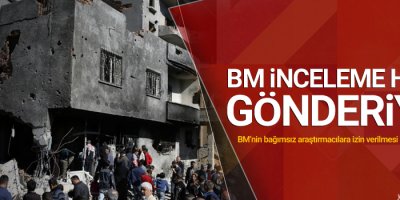 BM inceleme heyeti gönderiyor