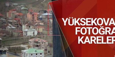 Yüksekova'dan fotoğraf kareleri