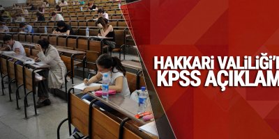 Hakkari Valiliği'nden KPSS açıklaması