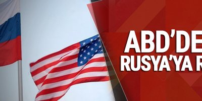 ABD'den Rusya'ya ret!