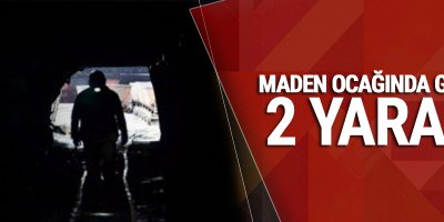 Maden ocağında göçük! 2 yaralı