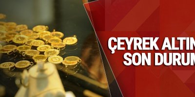 Çeyrek Altında son durum