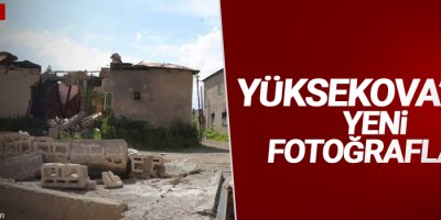 Yüksekova'dan yeni fotoğraflar